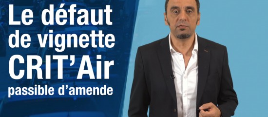 Le défaut de vignette CRIT'Air passible d'amende