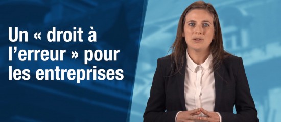 Un « droit à l'erreur » pour les entreprises