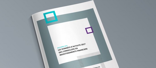 Conseillers en investissement financier : rapport d'activité 2017