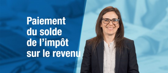 Paiement du solde de l'impôt sur le revenu